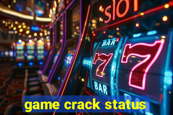 game crack status